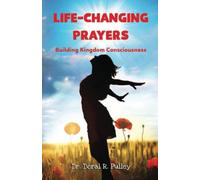 Life-Changing Prayers: Building Kingdom Consciousness - NUOVO