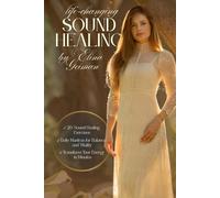 Life-Changing Sound Healing