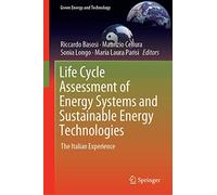 Life Cycle Assessment of Energy Systems and Sustainable Energy Technologies: The Italian Experience