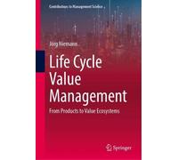 Life Cycle Value Management: From Products to Value Ecosystems