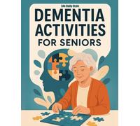 Life Daily Styl Dementia Activities for Seniors: Fun and Easy Brain (Tascabile)