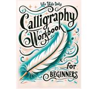 Life Daily Style Calligraphy Workbook for Beginners (Copertina rigida)