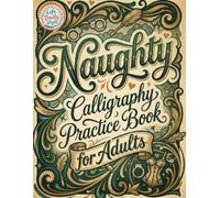 Life Daily Style Naughty Calligraphy Practice Book for Adults (Tascabile)