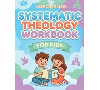 Life Daily Style Systematic Theology Workbook for Kids (Tascabile)