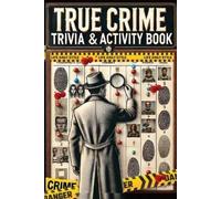 Life Daily Style The Ultimate True Crime Trivia and Activity Book (Tascabile)