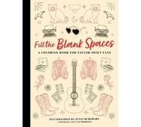 Fill the Blank Spaces: A Coloring Book for Taylor Swift Fans