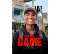 Life Game: A life changing book from a 16 years old boy