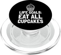 Life Goals Eat All Cupcakes Frase Divertente PopSockets PopGrip per MagSafe