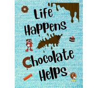 Life Happens, Chocolate Helps - Motivational & Inspirational Quote NOTEBOOK - Soft Royal Blue Denim Fabric Look Art Design with Elegant Black Font: ... teens, students, and young professionals