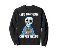 Life Happens Coffee helps stanco scheletro bevitore citazione scherzo Felpa