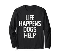 Life Happens I Cani aiutano Gli Amanti dei Cani Maglia a Manica