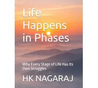 Life Happens in Phases: Why Every Stage of Life Has Its Own Struggles