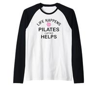 Life Happens Pilates Helps Pilates Era Pilates Instructor Maglia con Maniche Raglan