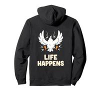 Life Happens Uccello Volo Impatto Divertente Ironico Felpa con Cappuccio
