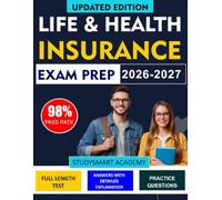 LIFE & HEALTH INSURANCE EXAM PREP: Comprehensive Review, Test-Taking Tips, and Expert Guidance for Candidates