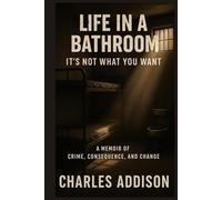 Life In a Bathroom: It's Not What You Want