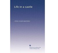 Life in a castle. 1