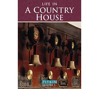Life in a Country House: Upstairs & Downstairs