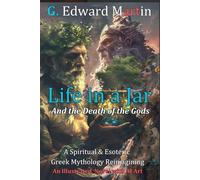 Life in a Jar: And the Death of the Gods