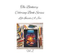 Life in a Jar Vol 2: Tiny worlds, big imagination-color the magic sealed inside. A Whimsical Coloring Book for All Ages