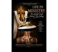 LIFE IN MINISTRY: The Untold Truth Behind the Calling