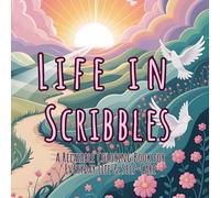 Life In Scribbles: A Relatable Coloring Book for Everyday Life & Self-Care