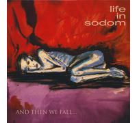 Life In Sodom - And Then We Fall