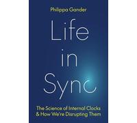 Philippa Gander Life in Sync (Copertina rigida) (PRESALE 21/10/2025)