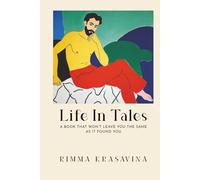Life In Tales: A book that won’t leave you the same as it found you.