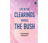 Life in the Clearings versus the Bush
