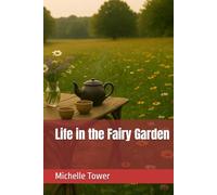 Life in the Fairy Garden