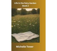 Life in the Fairy Garden Book 2:: Carried and Known