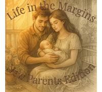 Life in the Margins: New Parents Edition (Left-handed)