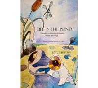 Life in the Pond: Thoughts on Moonlight, Ripples, Hearts and Frogs