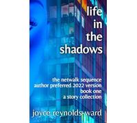Life in the Shadows