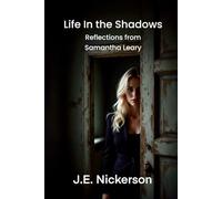 Life in the Shadows: Reflections from Samantha Leary: 42