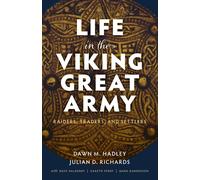 Life in the Viking Great Army : Raiders, Traders, and Settlers-Hadley-Copertina