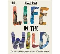 Life in the Wild: Observing the Mysterious Lives of 10 Real Animals