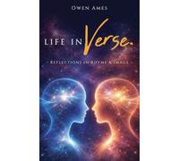 Life In Verse: Reflections In Rhyme and Image