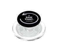 Life Inspirational Pop Socket - I Saw That Karma PopSockets PopGrip per MagSafe