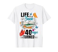 Life Is a Book 40 pagine Bookworm Flower 40th Birthday Maglietta