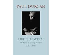 Life Is a Dream: 40 Years Reading Poems 1967 2007