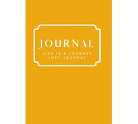 Life is a Journey Just Journal -Color Version