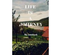 Life is a journey: Notebook I 96 blank sheets of paper inside I Travel notebook I Schengen notebook I Mozelle notes I Germany by bike