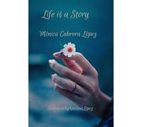 Life is a Story: Brief Stories of Extraordinary Events