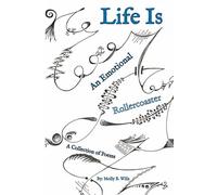 Life Is: An Emotional Rollercoaster