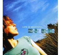 Life Is Beautiful by Holly Lerski (2003-06-02)
