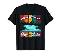 Life Is Better At Mono Lake Camping Sayings Camper Maglietta