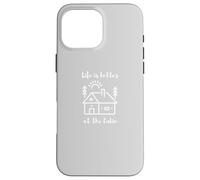 Life is Better at the Cabin Custodia per iPhone 16 Pro Max