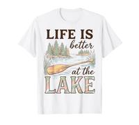 Life Is Better At The Lake Life Lover Lakehouse Boating Maglietta
